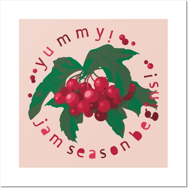 Yummy! Jam season begins! Viburnum berries Wall Art by lents